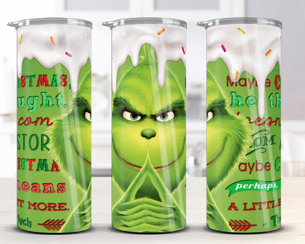 Grinch Skinny Tumbler 20oz