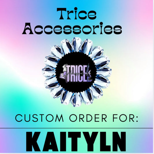 Custom order for Kaitlyn